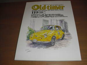 Old‐timer「オールドタイマー」NO.１１９　 『東日本大震災「旧車とともに生きる』他 2011年８月号売り切り！