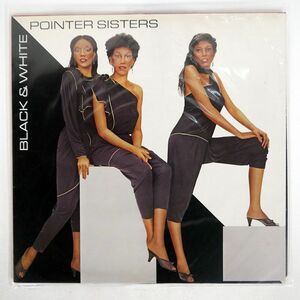 POINTER SISTERS/BLACK & WHITE/PLANET NL89378 LP