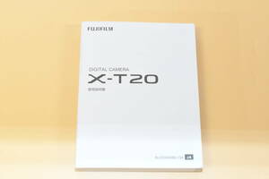 ★美品★Fujifilm フジフィルム X-T20 デジタルカメラ 取扱説明書 (kr-901)