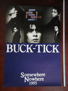 BUCK-TICK ポスター★ Somewhere Nowhere/ Six Nine★ 未使用★ 新品★ 送料無料★ レア★ 限定数！！ 