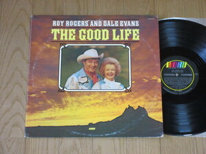 ROY ROGERS & DALE EVANS/THE GOOD LIFE（輸入盤）