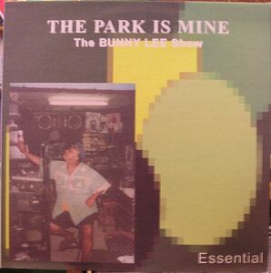 英LP Various The Park Is Mine (The Bunny Lee Show) BSILP55 Black Solidarity /00260