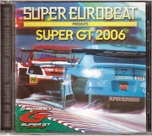 CD SUPER EUROBEAT Presents SUPER GT 2006