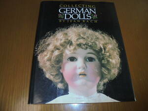 洋書ドイツドールコレクション　Collecting German Dolls 　歴史　ワックス　ペーパーマッチ　ヴィスクドール　ドールタイプ　メーカー