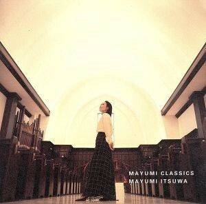 ＭＡＹＵＭＩ　ＣＬＡＳＳＩＣＳ／五輪真弓