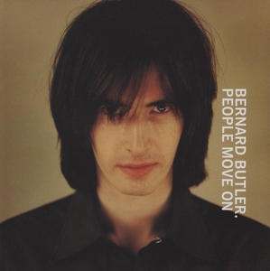 バーナード・バトラー BERNARD BUTLER / ピープル・ムーヴ・オン PEOPLE MOVE ON / 1998.04.08 / 1stソロアルバム / ESCA-6968