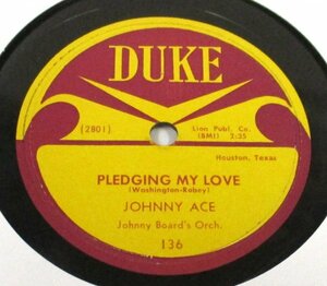 ** Rhythm & Blues 78rpm ** Johnny Ace Pledging My Love / No Money [ US 