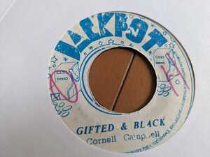 ７”CORNELL CAMPBELL-GIFTED & BLACK,JACKPOT,STUDIO ONE,LEE PERRY,KING TUBBY,ROOTS,COXSON,TROJAN,コーネル・キャンベル