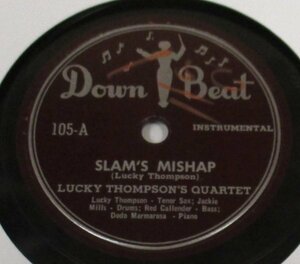 ** Jazz 78rpm ** Lucky Thompson’s Quartet Slam’s Mishap / Schuffle That Ruff [ US