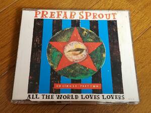 (CDシングル) Prefab Sprout●プリファブ・スプラウト/ All The World Loves Lovers 英盤 Part Two