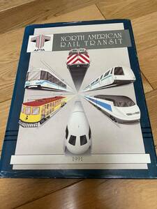 書籍　North American Rail Transit（北米旅客鉄道）　ー　APTA（米国公共交通協会）ー　1991年発刊