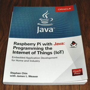 ◇Raspberry Pi With Java: Programming the Internet of Things (IoT)
