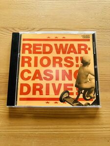 CASINO DRIVE / レッドウォーリアーズ/RED WARRIORS