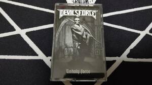 Devil’s Force /Unholy Force THRASH METAL スラッシュメタル