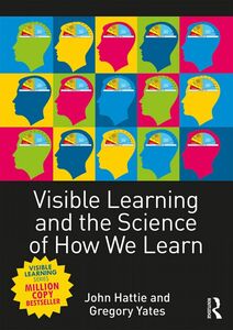 [A12296459]Visible Learning and the Science of How We Learn