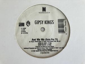 Gipsy Kings / Ami Wa Wa(Solo Por Ti) Mixes by Masters At Work 12inch NONESUCH 0-79480 97年盤,Kenlou Mix&Dub,MAW Beats&Dub,ジプキン