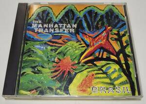 【THE MANHATTAN TRANSFER　マンハッタン・トランスファー「BRASIL　ブラジル」32XD858 X17・日本盤CD・再生確認済・自宅保管品】