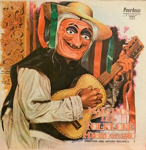 メキシコLP Tarasco Maestros Del Folklore Michoacano - Vol.1 Musica Indigena Purepecha 1663 PEERLESS /00260