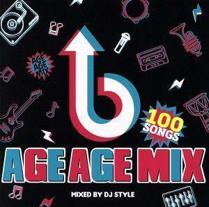 ＡＧＥ　ＡＧＥ　ＭＩＸ／ＤＪ　ＳＴＹＬＥ