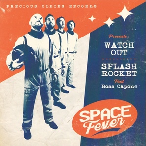 Space Fever / Watch Out