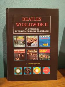 〈洋書〉BEATLES WORLDWIDE II ：An Anthology Of Original Singles And EP-Releases ビートルズ・オリジナルシングルと EP のアンソロジー