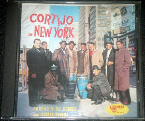 コルティーホ 『エン・ニューヨーク』CORTIJO EN NEW YORK / CORTIJO Y SU COMBO con ESMAEL RIVERA 国内盤