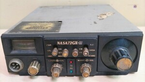 NASA72GX-2 CB無線機 アマチュア無線 トランシーバー 動作未確認 ジャンク 画像重視ご判断 現状渡し品となります