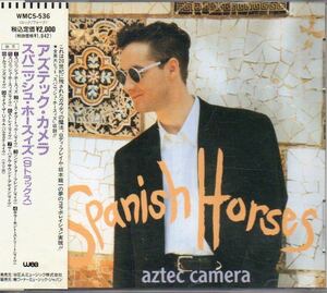 アズテック・カメラ スパニッシュ・ホースィズ （9トラックス） 国内盤 CD 帯付き Aztec Camera Spanish Horses WMC5-536