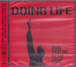 DOING LIFE / AND YOU’RE ALIVE NOW /未開封CD!!59924