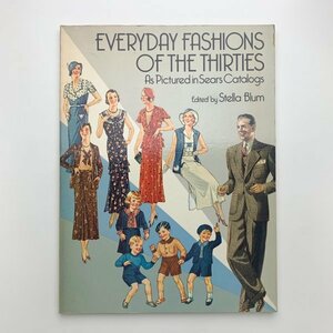 Everyday Fashions of the Thirties As Pictured in Sears Catalogs　1986年　Dover　y01488_2-k4