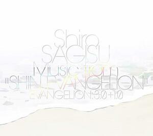Shiro SAGISU Music from“SHIN EVANGELION