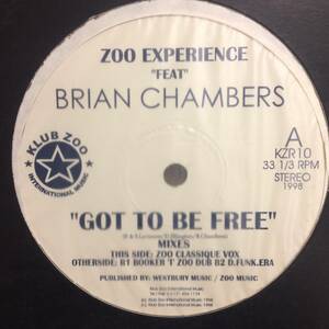 即決 Zoo Experience Feat. Brian Chambers / Got To Be Free 12inch Booker T Remix収録 人気Vocal, UK Garage