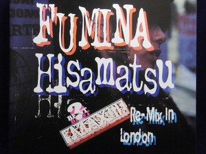 33_01631 FUMINA HISAMATSU / MAX2 Re-Mix In London ※ステッカーシール付き