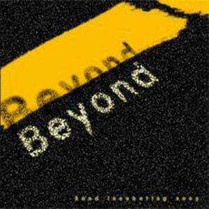 (中古品)Beyond : Band Incubating - The Second Wave(韓国盤)