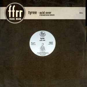 Tyree / Acid Over (The Remixes)　1988シカゴACIDハウスアーリークラシック！！