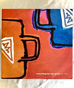 ★Everything But The Girl / Twin Cities●1991年UKオリジナル初盤(Blanco Y Negro_neg53T)　エヴリシングバットザガール