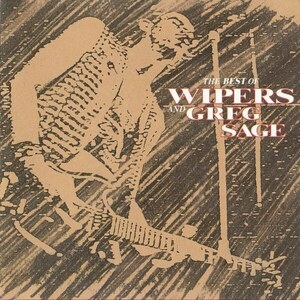 ＊中古CD THE WIPERSザ・ワイパーズ/BEST OF WIPERS＆GREG SAGE 初期音源+カセット音源収録 U.S/PDX PUNK ROCK TALKING HEADS KILLING JOKE