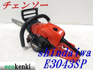 ★1000円スタート売切り！★新ダイワ チェンソー E3043SP★shindaiwa★薪★伐採★切断機★中古★T586