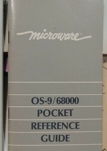 ■【MICROWARE】OS-9／68000 POCKET REFERENCE GUIDE（1987、英文）