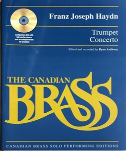 ハイドン トランペット協奏曲 (トランペット＋ピアノ) CD付き 輸入楽譜 Haydn Trumpet Concerto Canadian Brass Solo Performing Editions