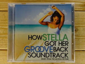 中古 CD ■ 『HOW STELLA GOT HER GROOVE BACK SOUNDTRACK』 輸入盤　ステラが恋に落ちて サントラ