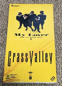 グラスバレー GRASS VALLEY　シングルCD「MY LOVER / TV SHOP BOY」