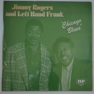 Jimmy Rogers And Left Hand Frank \Chicago Blues\/1979年英国盤/JSP1008
