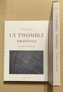 Cy Twombly Drawings Catalogue Raisonne Vol.5 1970-1971 サイ・トゥオンブリー　画集　作品集 カタログレゾネ