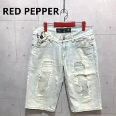 RED PEPPER レッドペッパー ダメージデニムハーフパンツ ショーツw30