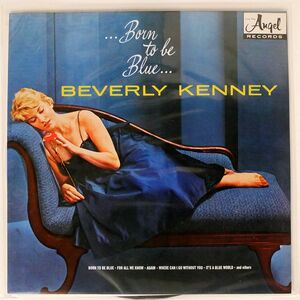 BEVERLY KENNEY/BORN TO BE BLUE/ANGEL A1200 LP