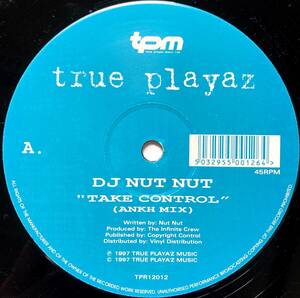 【ドラムンベース】DJ Nut Nut / Take Control (Ankh Mix) / The Chimes (The Funk Mix) ■True Playaz ■1997年 オリジナル盤!! ■