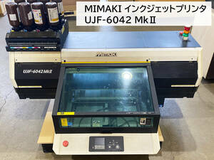 Mimaki ミマキ UV-LED硬化フラットベッドインクジェットプリンタ UJF-6042MkⅡ 取説 ソフト付 保守あり(2024年9月まで)【現状渡し】