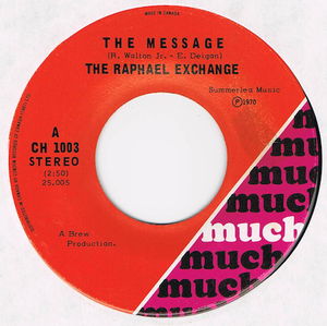 ●THE RAPHAEL EXCHANGE / THE MESSAGE [CANADA 45 ORIGINAL 7inch シングル サイケ ファンク ソウル 試聴]