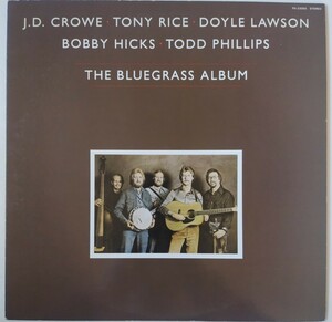 Bluegrass Album Band - J.D. Crowe, Tony Rice, Doyle Lawson, Bobby Hicks, Todd Phillips The Bluegrass Album 白プロモ盤